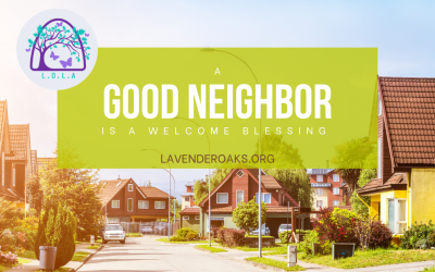A Good Neighbor is a Welcome Blessing